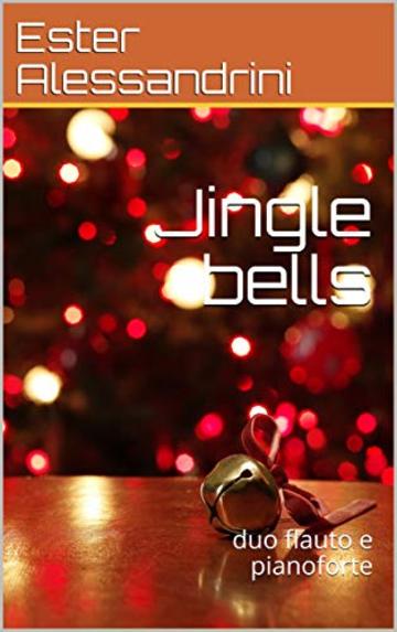 Jingle bells: duo flauto e pianoforte